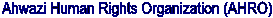 Ahwazi Human Rights Organization (AHRO)